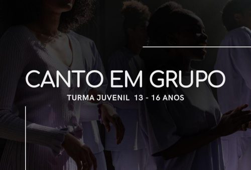 CANTO EM GRUPO – 12 a 16 anos