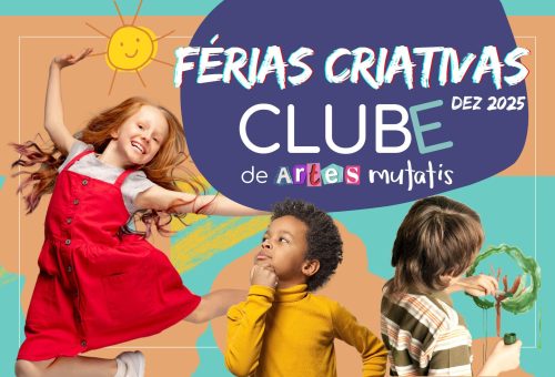 CLUBE DE FÉRIAS MUTATIS 5 a 9 anos – de 8 a 19/12. Estimule a imaginação, a liberdade criativa e expressão artística da sua criança.